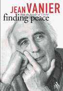 Finding Peace - Vanier, Jean