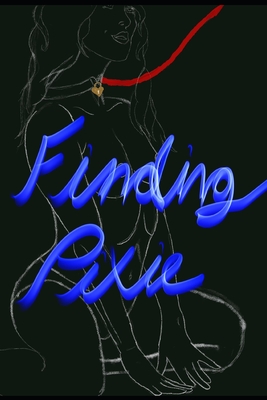 Finding Pixie - Morley, Sam (Editor), and Block, Christopher M