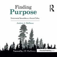 Finding Purpose: Environmental Stewardship as a Personal Calling