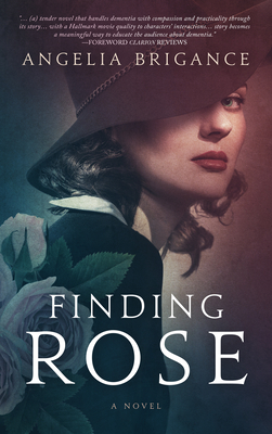 Finding Rose - Brigance, Angelia