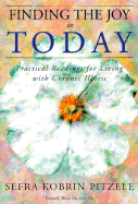 Finding the Joy in Today: Practical Readings for Living with Chronic Illness