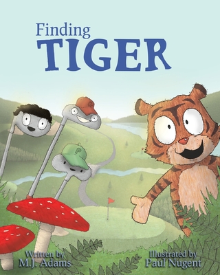 Finding Tiger - Adams, Mark J