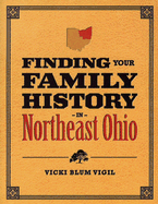 Finding Your Family History in Northeast Ohio