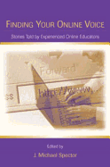 Finding Your Online Voice: Stories Told by Experienced Online Educators