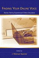 Finding Your Online Voice: Stories Told by Experienced Online Educators