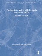 Finding Your Voice with Dyslexia and Other Splds