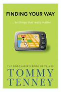Finding Your Way: To Things That Really Matter