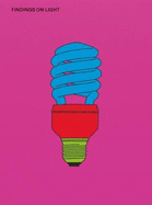 Findings on Light
