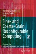 Fine- And Coarse-Grain Reconfigurable Computing