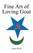 Fine Art of Loving Goat