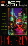 Fine Prey - Westerfeld, Scott