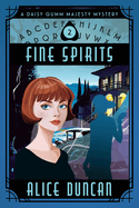 Fine Spirits: A Historical Cozy Mystery