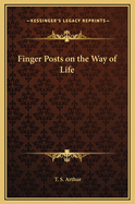 Finger posts on the way of life