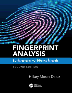 Fingerprint Analysis Laboratory Workbook, Second Edition