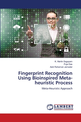 Fingerprint Recognition Using Bioinspired Meta-heuristic Process - Sagayam, K Martin, and Das, Puja, and Jamader, Asik Rahaman