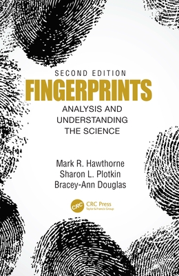 Fingerprints: Analysis and Understanding the Science - Hawthorne, Mark, and Plotkin, Sharon, and Douglas, Bracey-Ann