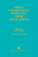 Finite Commutative Rings and Their Applications