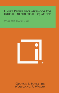 Finite Difference Methods for Partial Differential Equations: Applied Mathematics Series