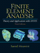 Finite Element Analysis: Theory and Application with ANSYS