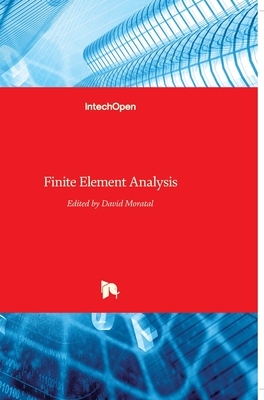 Finite Element Analysis - Moratal, David (Editor)