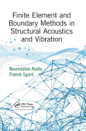 Finite Element and Boundary Methods in Structural Acoustics and Vibration