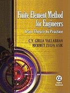 Finite Element Method for Engineers: From Theory to Practice