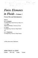 Finite Elements in Fluids, Viscous Flow and Hydrodynamics - Gallagher, Richard H (Editor), and Oden, J Tinsley (Editor), and Taylor, C (Editor)