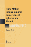 Finite M�bius Groups, Minimal Immersions of Spheres, and Moduli