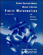 Finite Mathematics, Student Solutions Manual: An Applied Approach - Mizrahi, Abe, and Sullivan, Michael, III