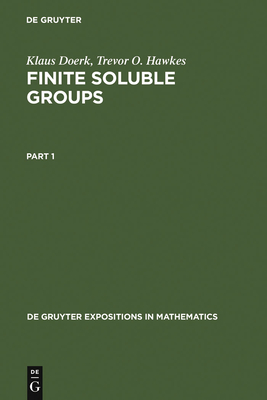 Finite Soluble Groups - Doerk, Klaus, and Hawkes, Trevor O