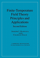 Finite-Temperature Field Theory: Principles and Applications