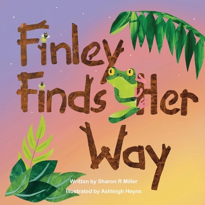 Finley Finds Her Way - Miller, Sharon R