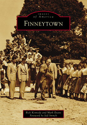 Finneytown - Kennedy, Mr., and Evans, Mark, and Immelt, Jeff (Foreword by)