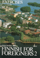 Finnish for Foreigners: Work Book/ Exercises