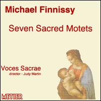 Finnissy: Seven Sacred Motets - Voces Sacrae