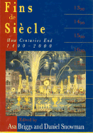 Fins de Siecle: How Centuries End, 1400-2000