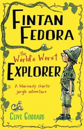 Fintan Fedora the World's Worst Explorer
