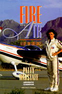 Fire and Air: A Life on the Edge