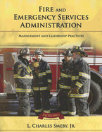 Fire and Emergency Service Administration: Management and Leadership Practices