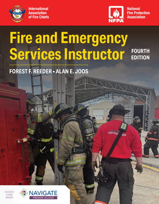 Fire and Emergency Services Instructor - Reeder, Forest F, and Joos, Alan E