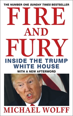 Fire and Fury - Wolff, Michael