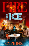 Fire and Ice