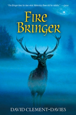 Fire Bringer - Clement-Davies, David