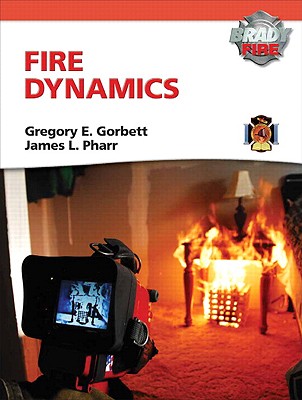 Fire Dynamics with Myfirekit - Gorbett, Gregory E, and Pharr, James L