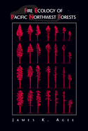 Fire Ecology of Pacific Northwest Forests