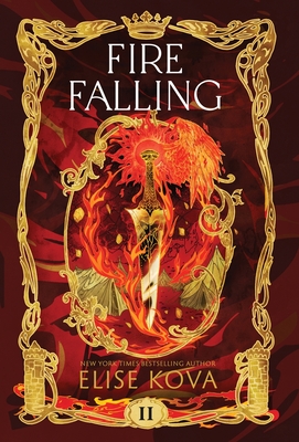 Fire Falling - Kova, Elise