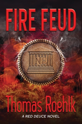 Fire Feud - Roehlk, Thomas