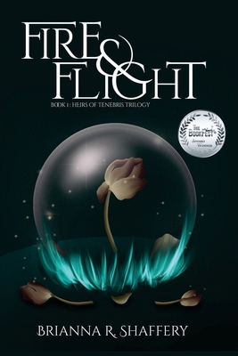 Fire & Flight - Shaffery, Brianna R