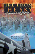 Fire from the Sky: A Diary Over Japan