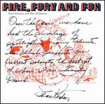 Fire, Fury & Fun